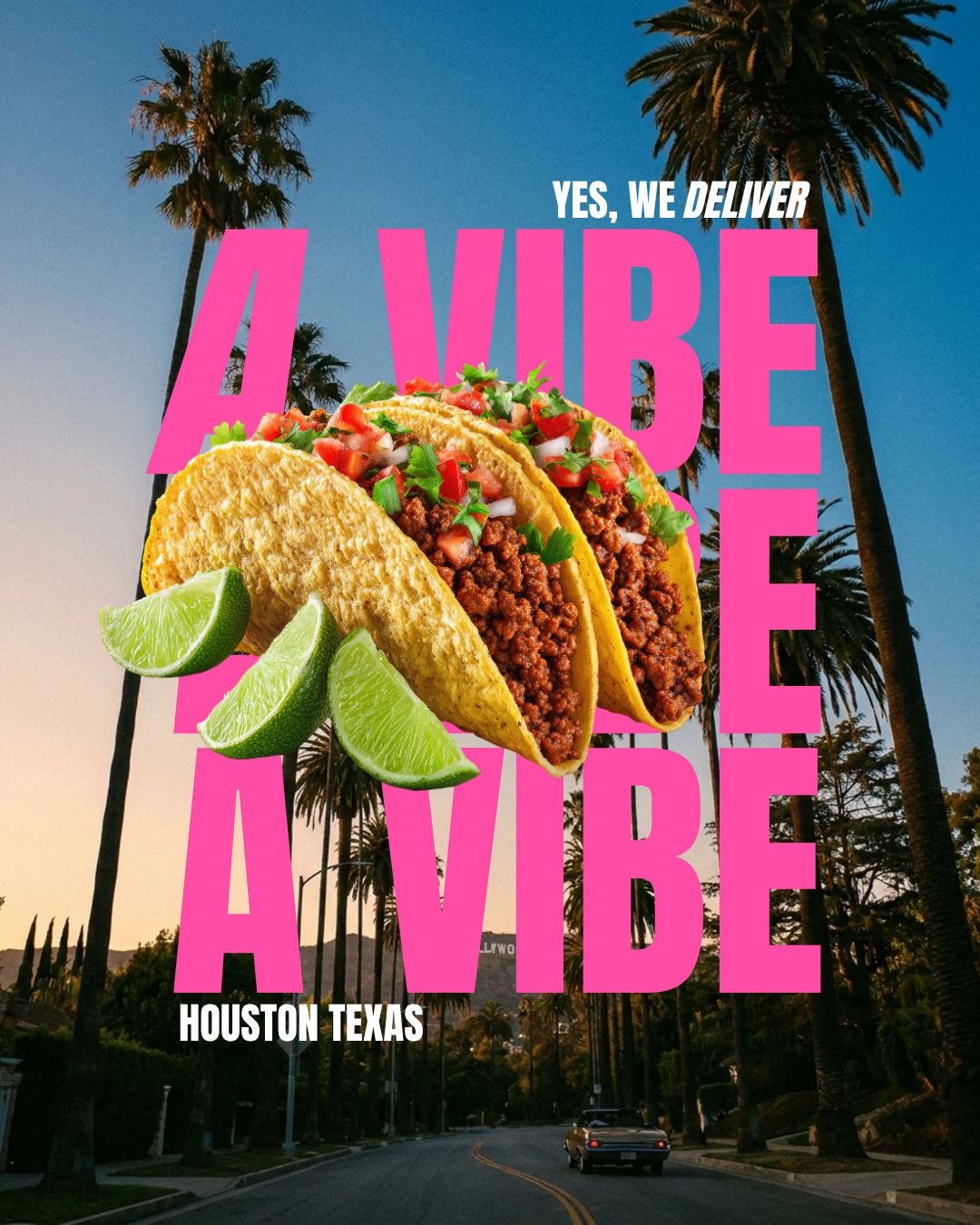 Taco Vibes — Hero campaign